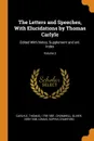 The Letters and Speeches, With Elucidations by Thomas Carlyle. Edited With Notes, Supplement and enl. Index; Volume 3 - Carlyle Thomas 1795-1881, Cromwell Oliver 1599-1658, Lomas Sophia Crawford