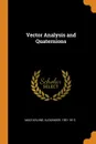 Vector Analysis and Quaternions - Macfarlane Alexander 1851-1913