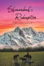 Shenandoah  s Redemption - The Journey - G. L. Thompson