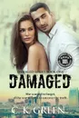 Damaged - C. K. Green