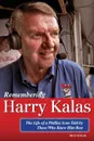 Remembering Harry Kalas - Rich Wolfe