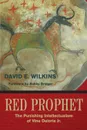 Red Prophet - David Wilkins