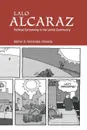 Lalo Alcaraz. Political Cartooning in the Latino Community - Hector D Fernandez l'Hoeste