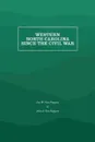 Western North Carolina Since the Civil War - Ina W. Van Noppen, John J. Van Noppen