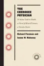 The Cherokee Physician. Or Indian Guide to Health, as Given by Richard Foreman, a Cherokee Doctor - Richard Foreman, Jas. W. Mahoney