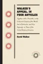 Walker.s Appeal, in Four Articles. Together with a Preamble, to the Coloured Citizens of the World, but in Particular, and Very Expressly, to Those of the United States of America - David Walker