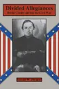 Divided Allegiances. Bertie County during the Civil War - Gerald W. Thomas