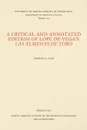 A Critical and Annotated Edition of Lope de Vega.s Las almenas de Toro - Thomas E. Case