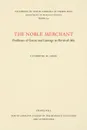 The Noble Merchant. Problems of Genre and Lineage in Hervis de Mes - Catherine M. Jones