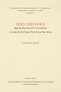 Void and Voice. Questioning Narrative Conventions in Andre Gide.s Major First-Person Narratives - Charles O'Keefe