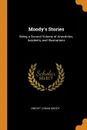 Moody.s Stories. Being a Second Volume of Anecdotes, Incidents, and Illustrations - Dwight Lyman Moody