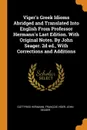 Viger.s Greek Idioms Abridged and Translated Into English From Professor Hermann.s Last Edition. With Original Notes. By John Seager. 2d ed., With Corrections and Additions - Gottfried Hermann, François Viger, John Seager