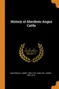 History of Aberdeen-Angus Cattle - James Macdonald, James Sinclair