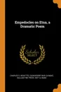 Empedocles on Etna, a Dramatic Poem - Charles S. Ricketts, Zaehnsdorf bnd CU-BANC, Ballantyne Press. bkp CU-BANC