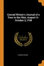 Conrad Weiser.s Journal of a Tour to the Ohio, August 11-October 2, 1748 - Conrad Weiser