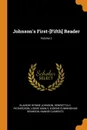 Johnson.s First-.Fifth. Reader; Volume 2 - Blanche Wynne Johnson, Henrietta H. Richardson, Louise Manly