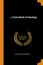 ... a Text-Book of Geology - Albert Perry Brigham