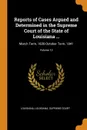 Reports of Cases Argued and Determined in the Supreme Court of the State of Louisiana ... March Term, 1830-October Term, 1841; Volume 13 - Louisiana