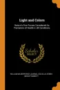 Light and Colors. Nature.s Fine Forces Considered As Promoters of Health in All Conditions - William Wilberforce Juvenal Colville, Edwin Dwight Babbitt