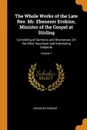 The Whole Works of the Late Rev. Mr. Ebenezer Erskine, Minister of the Gospel at Stirling. Consisting of Sermons and Discourses, On the Most Important and Interesting Subjects; Volume 1 - Ebenezer Erskine