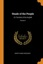 Heads of the People. Or, Portraits of the English; Volume 2 - Joseph Kenny Meadows