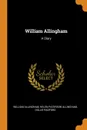 William Allingham. A Diary - William Allingham, Helen Paterson Allingham, Dollie Radford