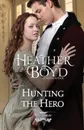 Hunting the Hero - Heather Boyd