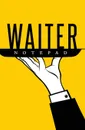 Waiter Notepad. 120-page Blank, Lined Writing Journal for Waiters - Makes a Great Gift for Anyone Into Waitering (5.25 x 8 Inches / Yellow) - Journal Jungle Publishing