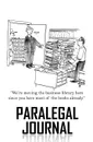 Paralegal Journal. 120-page Blank, Lined Writing Journal for Paralegals - Makes a Great Gift for Anyone Into Paralegal (5.25 x 8 Inches / White) - Journal Jungle Publishing
