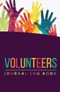 Volunteers Journal Log Book. 120-page Blank, Lined Writing Journal for Volunteers - Makes a Great Gift for Anyone Into Volunteering (5.25 x 8 Inches / Purple) - Journal Jungle Publishing