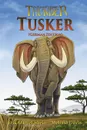 Tusker. German Edition - Erik Daniel Shein, Melissa Davis