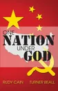 One Nation Under God - Rudy Cain, Elizabeth Turner Beall