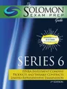 The Solomon Exam Prep Guide. Series 6 - FINRA Investment Company Products and Variable Contracts Limited Representative Examination - Solomon Exam Prep