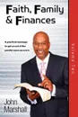 Faith, Family. Finances-Volume Two - John Marshall