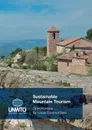 Sustainable Mountain Tourism. Opportunities for Local Communities - World Tourism Organization (UNWTO)