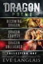 Dragon Point. Collection One: Books 1 - 3 - Eve Langlais