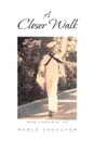 A Closer Walk - Merle Seehafer