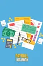 Payroll Log Book. 120-page Blank, Lined Writing Journal for Payroll Staff - Makes a Great Gift for Anyone Into Payroll Accounting (5.25 x 8 Inches / Blue) - Journal Jungle Publishing