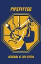 Pipefitter Journal . Log Book. 120-page Blank, Lined Writing Journal for Pipefitters - Makes a Great Gift for Pipefitters (5.25 x 8 Inches / Blue) - Journal Jungle Publishing