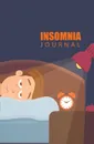Insomnia Journal. 120-page Blank, Lined Writing Journal - Makes a Great Gift for Writing on Those Sleepless Nights (5.25 x 8 Inches / Blue) - Journal Jungle Publishing
