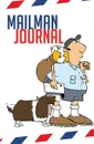 Mailman Journal. 120-page Blank, Lined Writing Journal for Mailmen and Mailwomen / Letter Carriers / Mail Carriers (5.25 x 8 Inches / White) - Journal Jungle Publishing