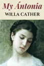 My Antonia - Willa Cather