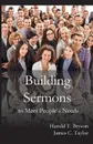 Building Sermons  to Meet People.s Needs - Harold T. Bryson, James C. Taylor