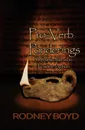 Pro-Verb Ponderings. 31 Ruminations on Positive Action - Rodney Boyd