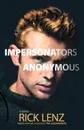 Impersonators Anonymous - Rick Lenz