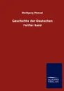 Geschichte der Deutschen - Wolfgang Menzel