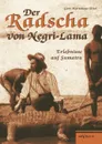 Der Radscha Von Negri-Lama. Erlebnisse Auf Sumatra - Gert Hartenau-Thiel