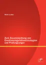 Zum Zusammenhang von Emotionsregulationsstrategien und Prufungsangst - Robin Junker