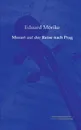 Mozart Auf Der Reise Nach Prag - Eduard Morike
