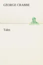 Tales - George Crabbe
